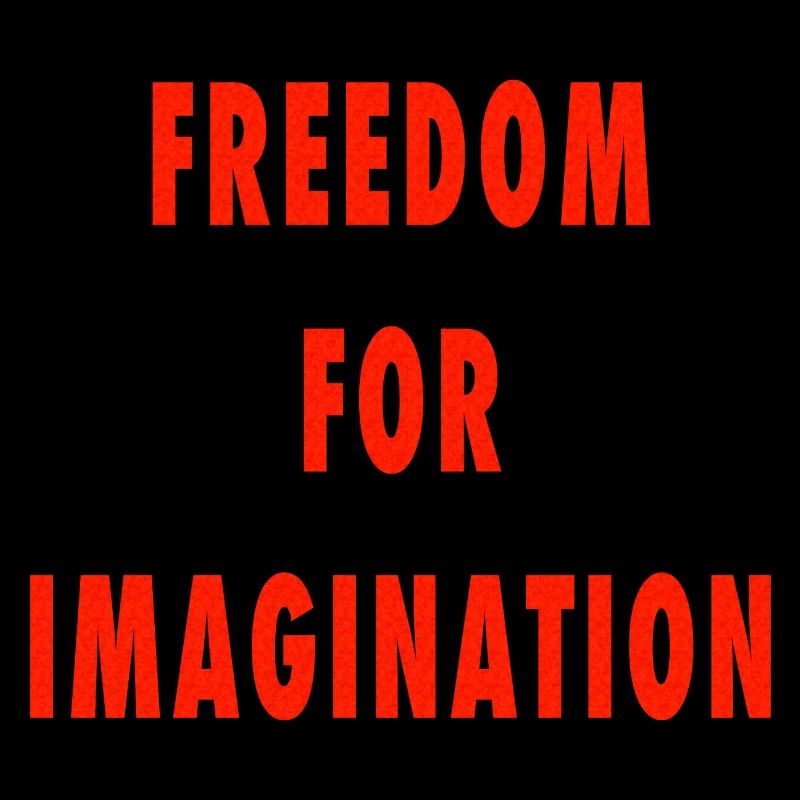 Freedom for imagination