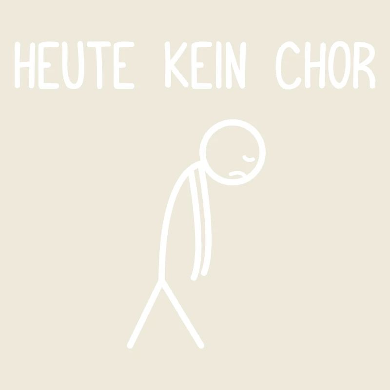 Heute kein Chor Dirigent Chorleiter Dirigenten