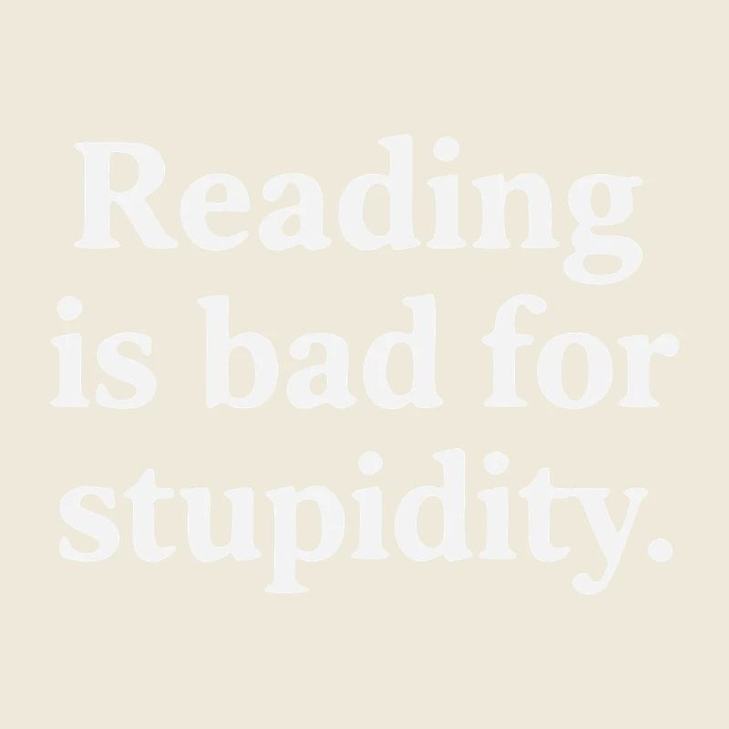 Lesen schadet der Dummheit