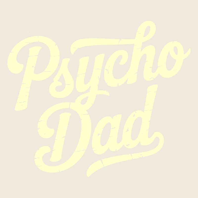 Psycho Dad Vintage Script