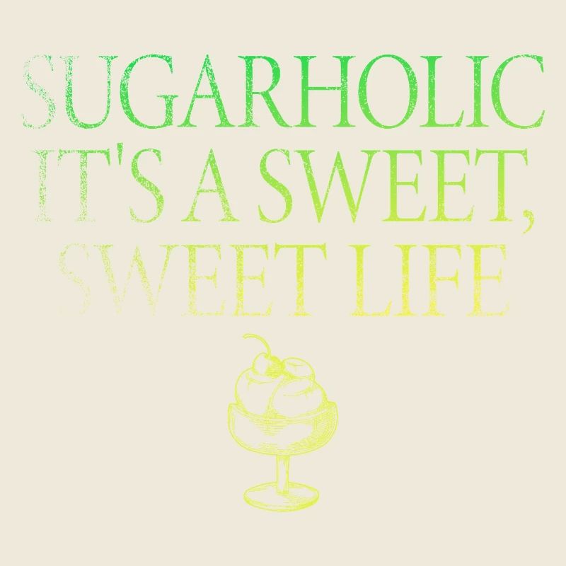 Sugarholic Es ist ein süßes Leben