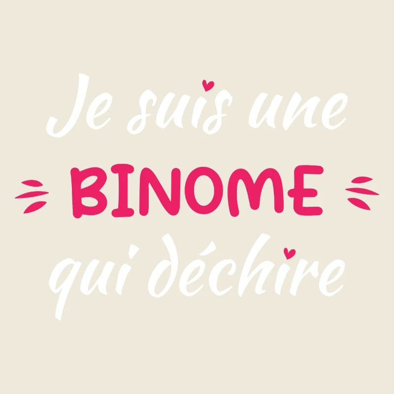 Je Suis Une Binome Qui Déchire