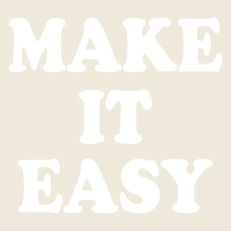 Make it easy