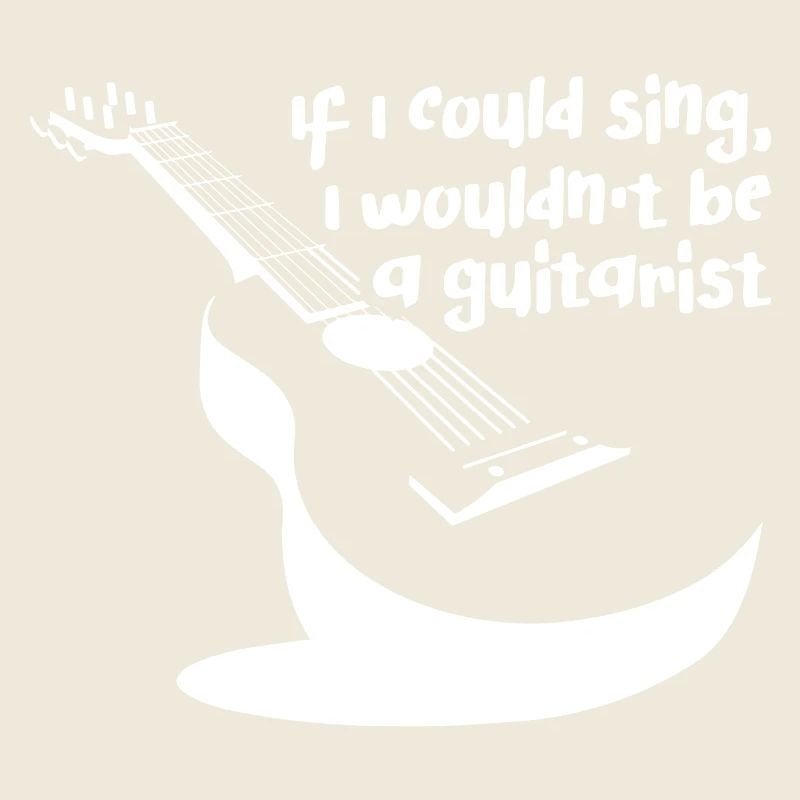 If i could sing i would not be a guitarist