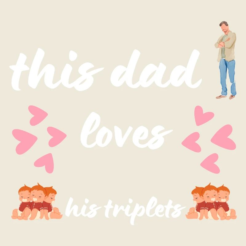 This Dad Loves His Triplets