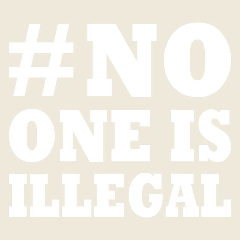 No one is illegal