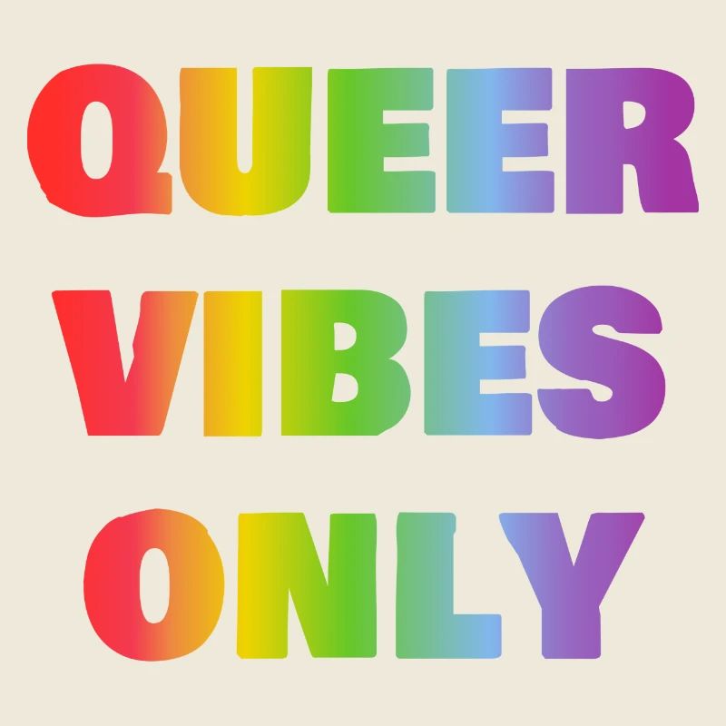 Queer vibes only