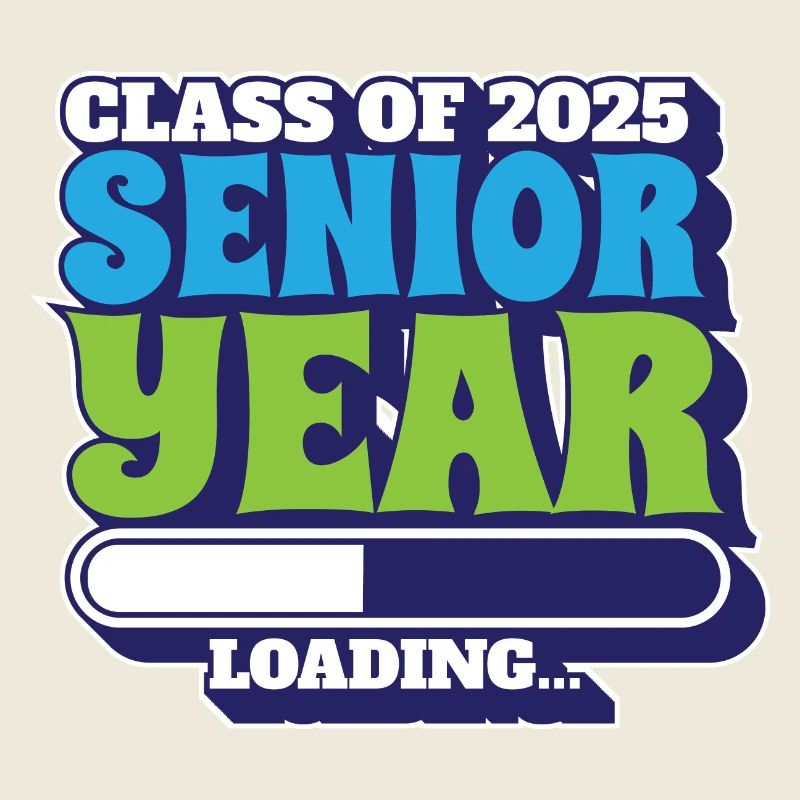 Class Of 2025 Senior Year Loading Future High