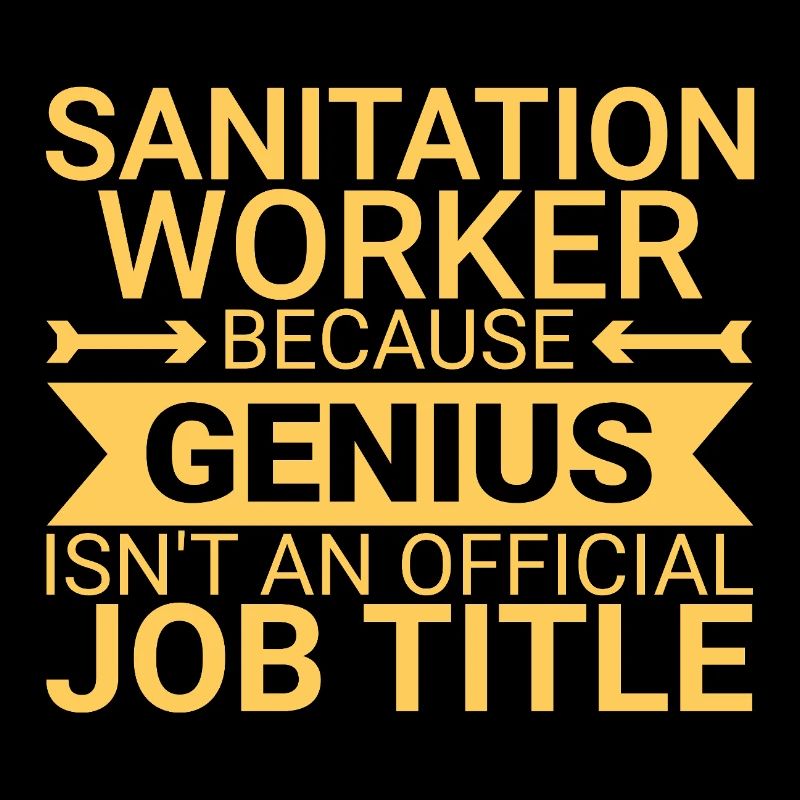 Sanitation worker Genius