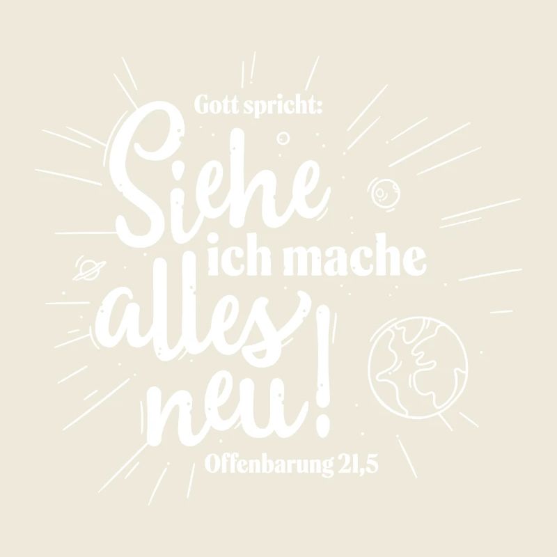 Gott spricht: Siehe ich mache alles neu