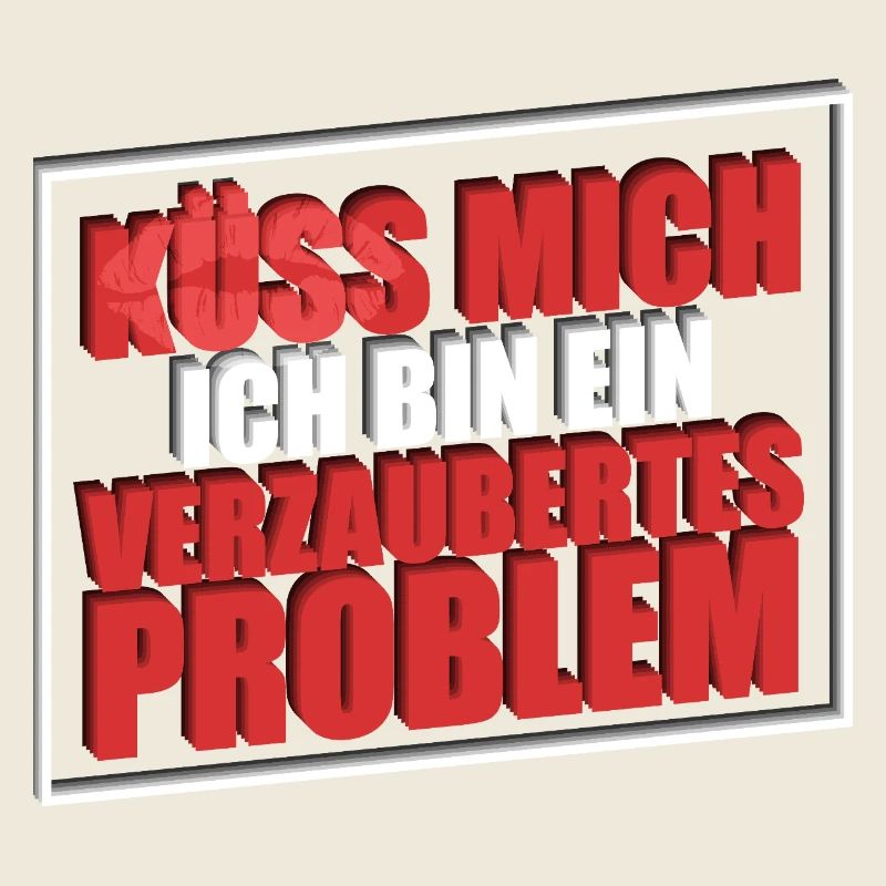 Küss mich ich bin ein verzaubertes Problem