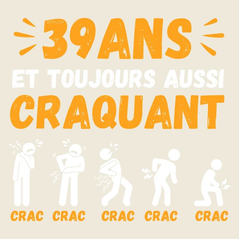 39 Ans Toujours Aussi Craquant Humour Crac