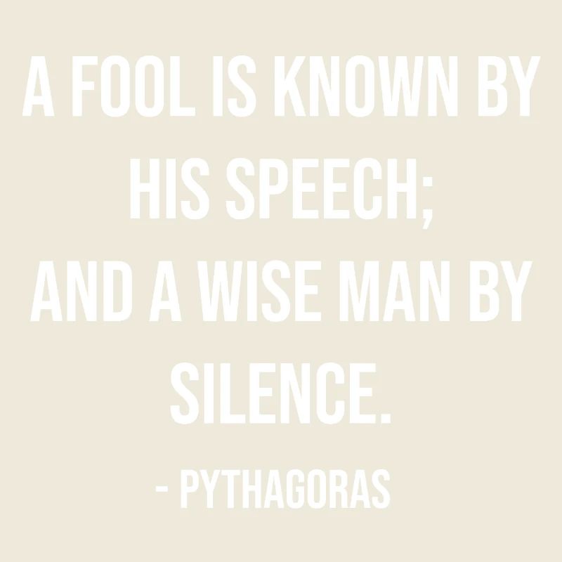 Silent Wisdom Quote by Pythagoras