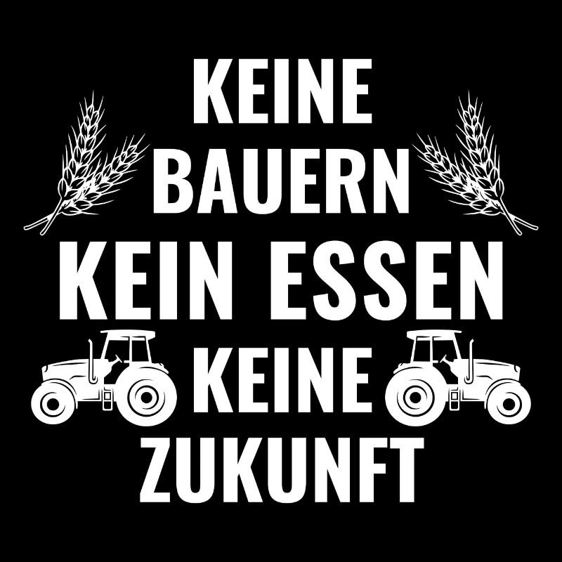 Bauerndemo Bauer Landwirt Bauern Protest Sprüche