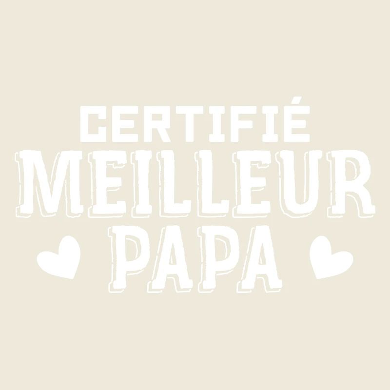 Certifié meilleur papa du monde