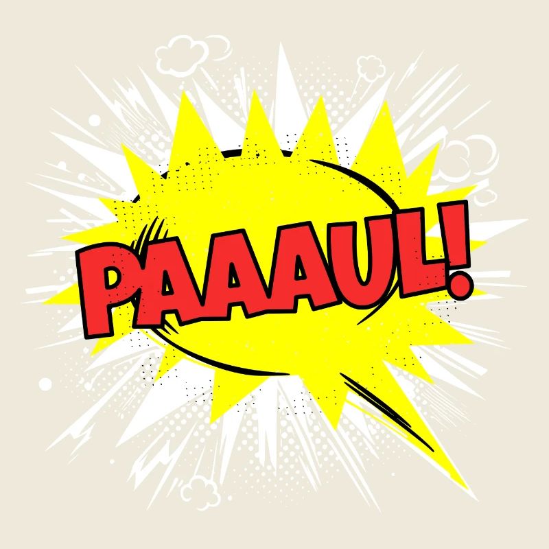 Paul Name Funny Speech Bubble Paaaul!
