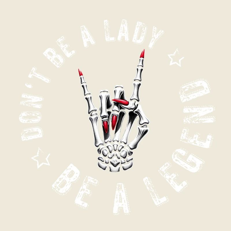 Devils Horns Metal Don’t Be A Lady Festival Saying
