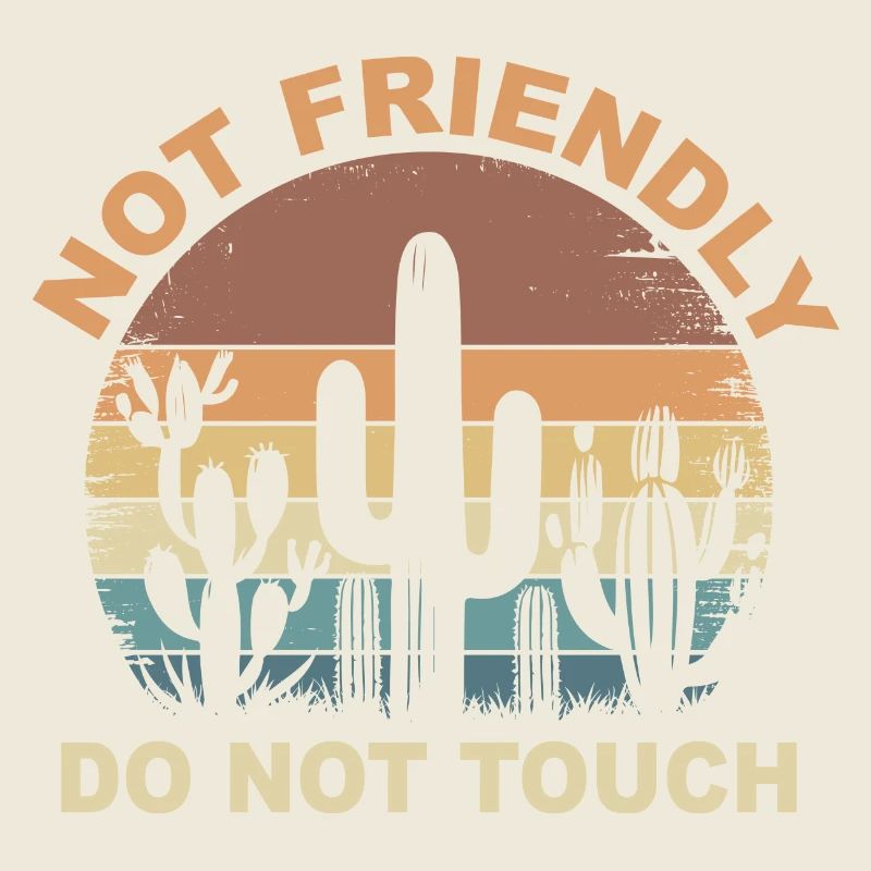 Not Friendly Do Not Touch Sarcastic Quote Funny