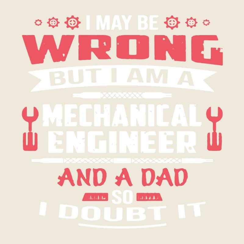 Mechanical Engineer Dad