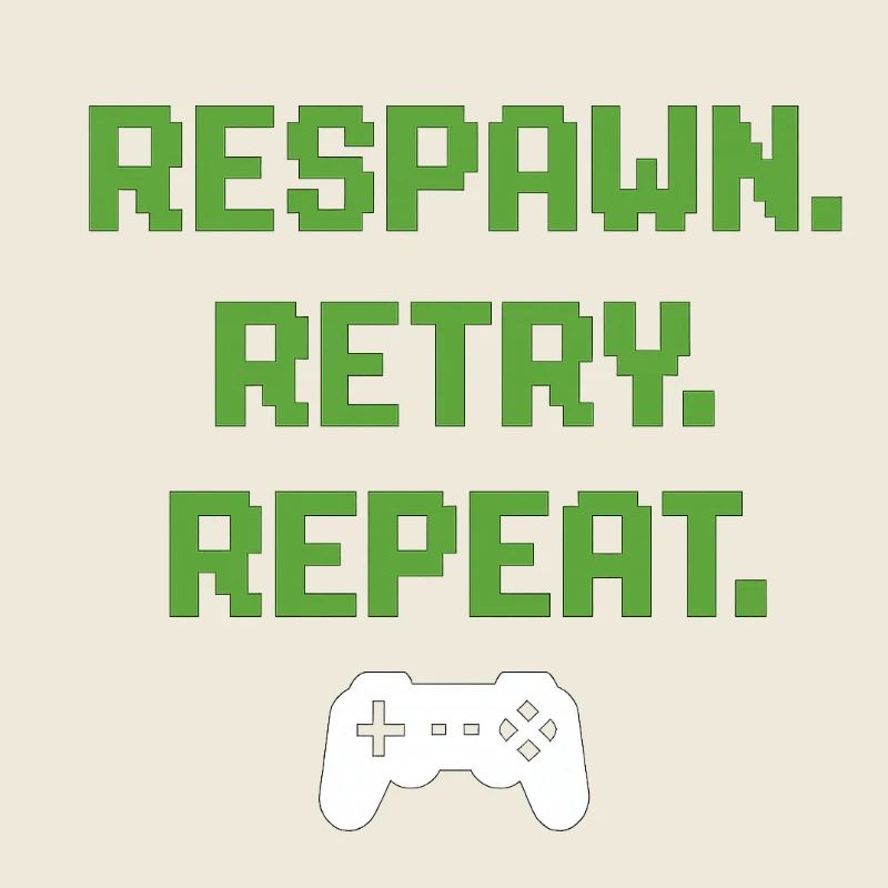 Respawn. Retry. Repeat. – Gaming Pixel Design