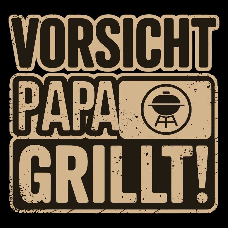 Vorsicht Papa Grillt BBQ Spaß