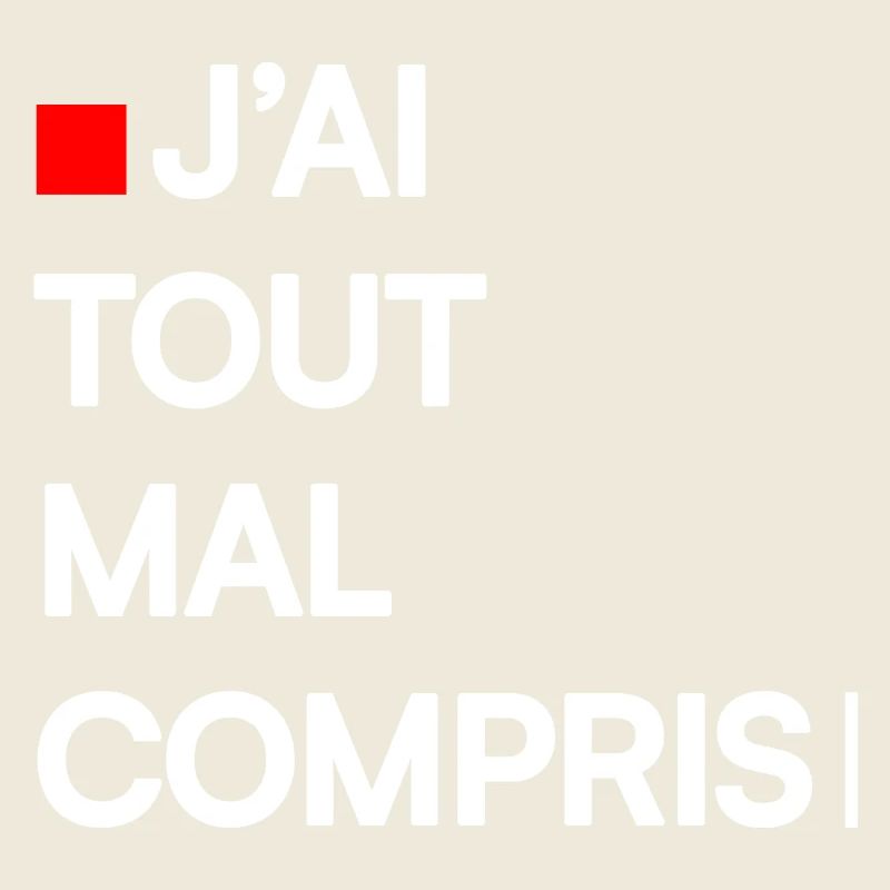 J’AI TOUT MAL COMPRIS | Humour autodérision