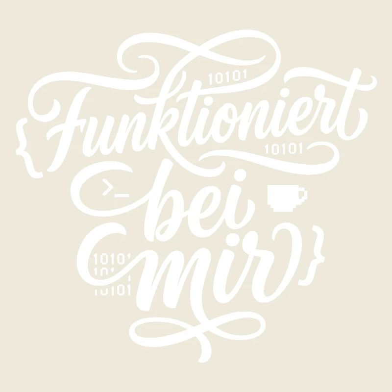 Funktioniert bei mir Programmierer Spruch