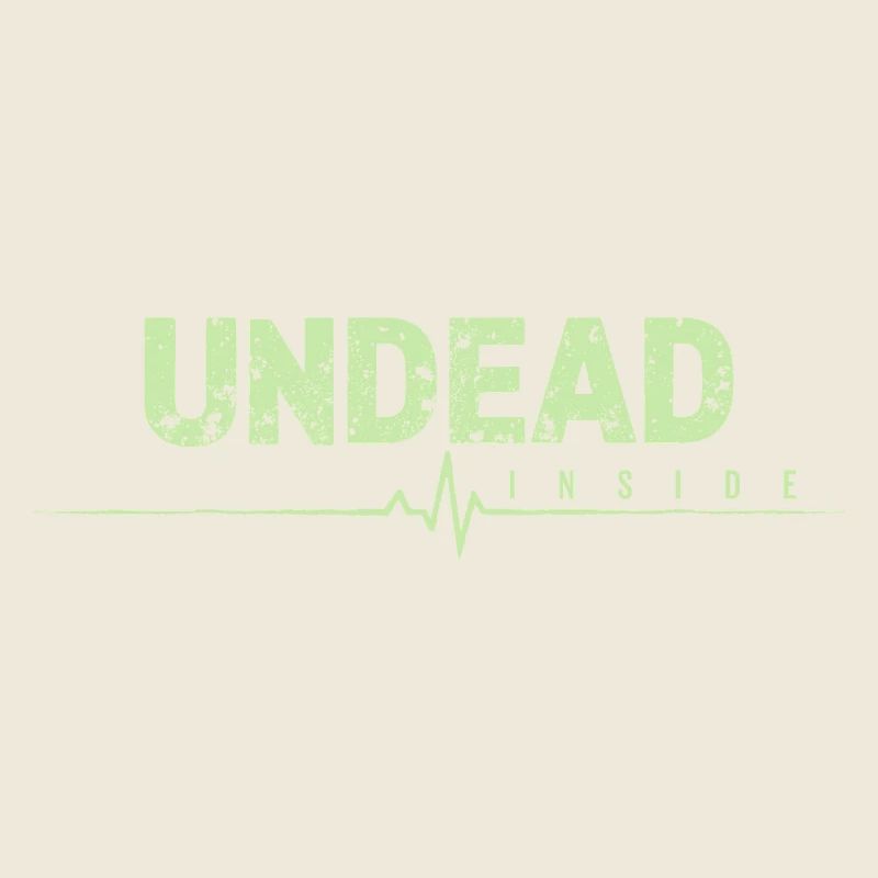 Undead Inside Zombie Saying
