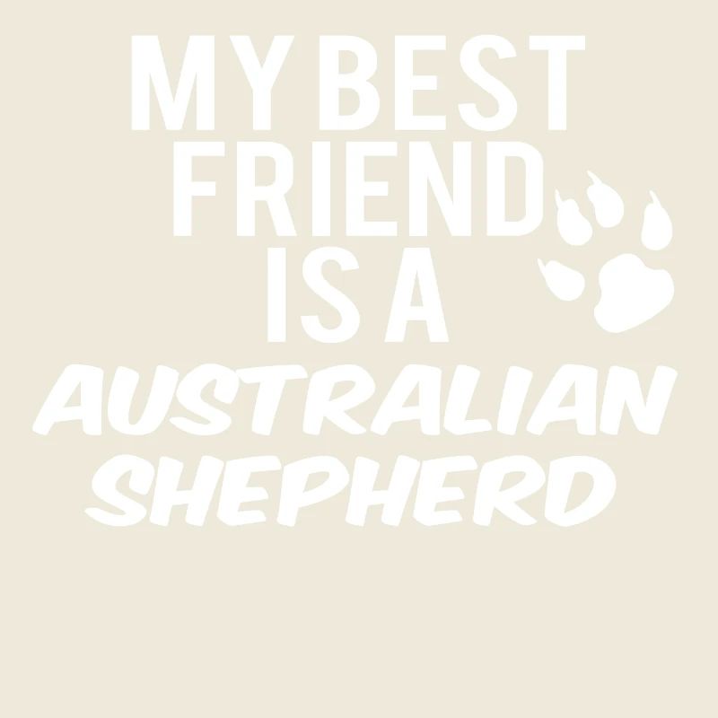 My friend is a australian shepherd
