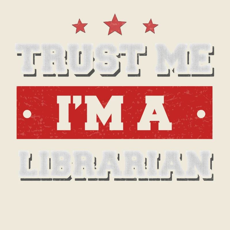 Trust me I'm a librarian