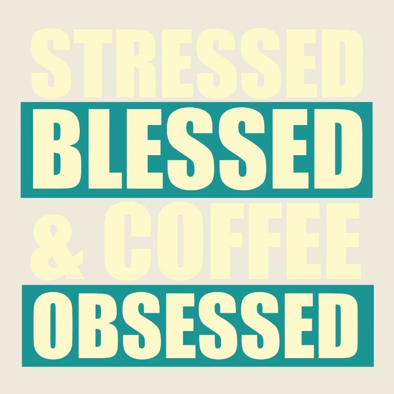 Stressed blessed