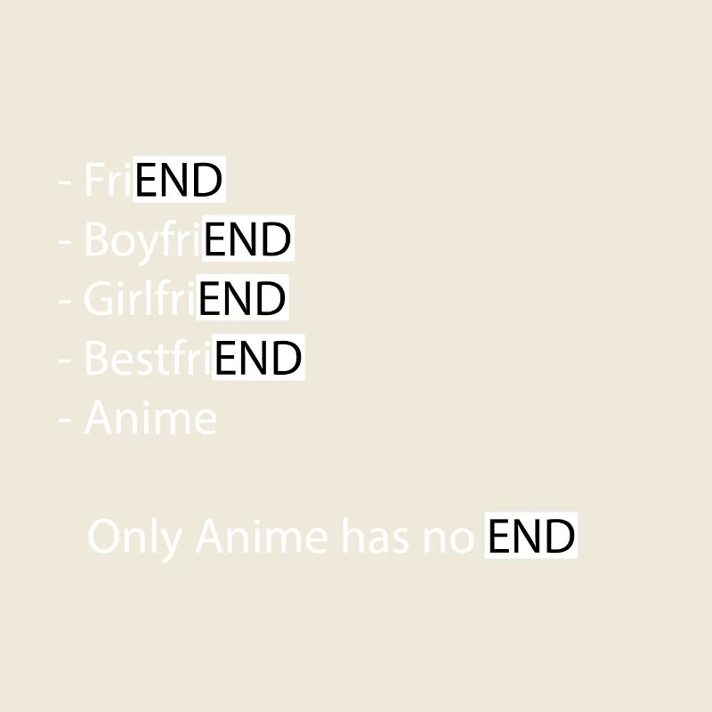 Only anime has no end