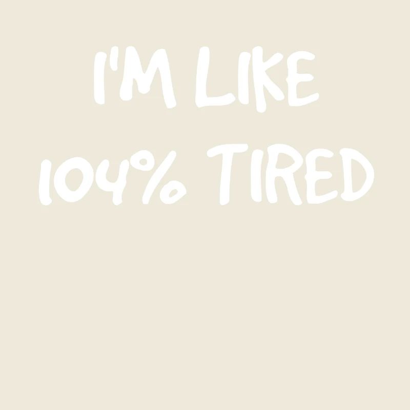 tired