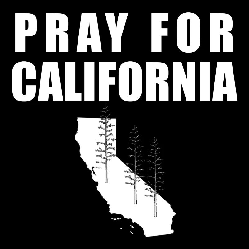 PRAY FOR CALIFORNIA
