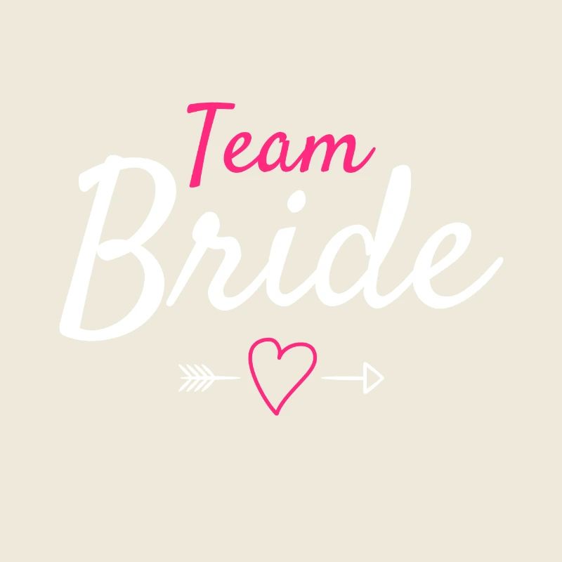 Team bride