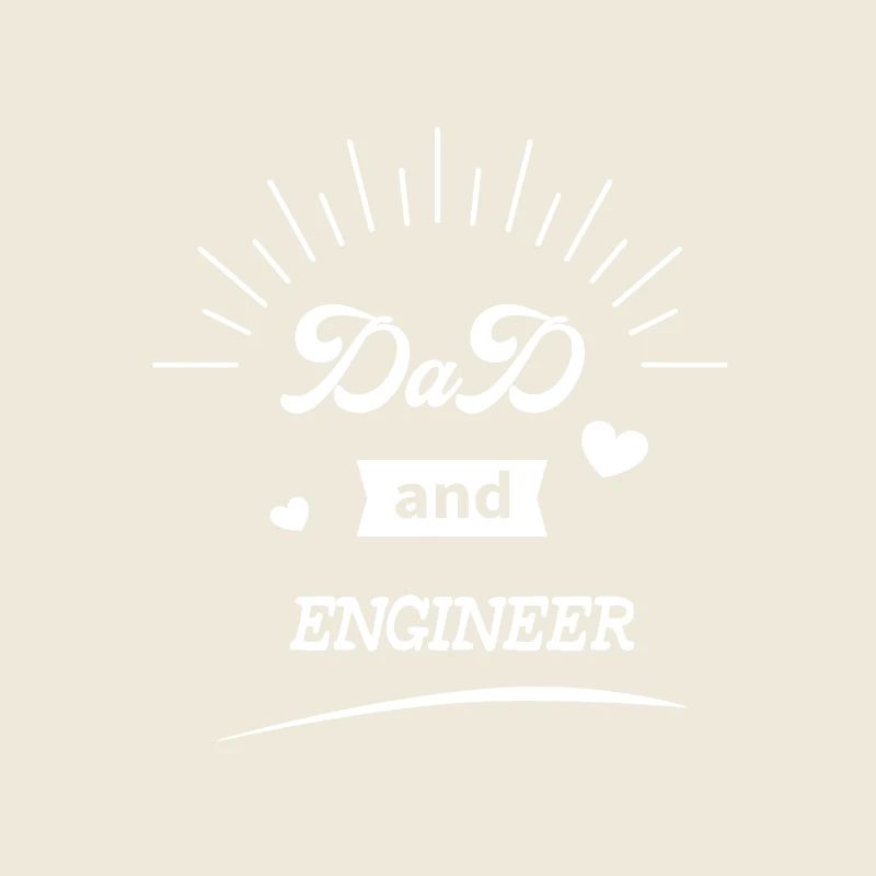 Dad And Engineer, Best Gift for Engineer Dad