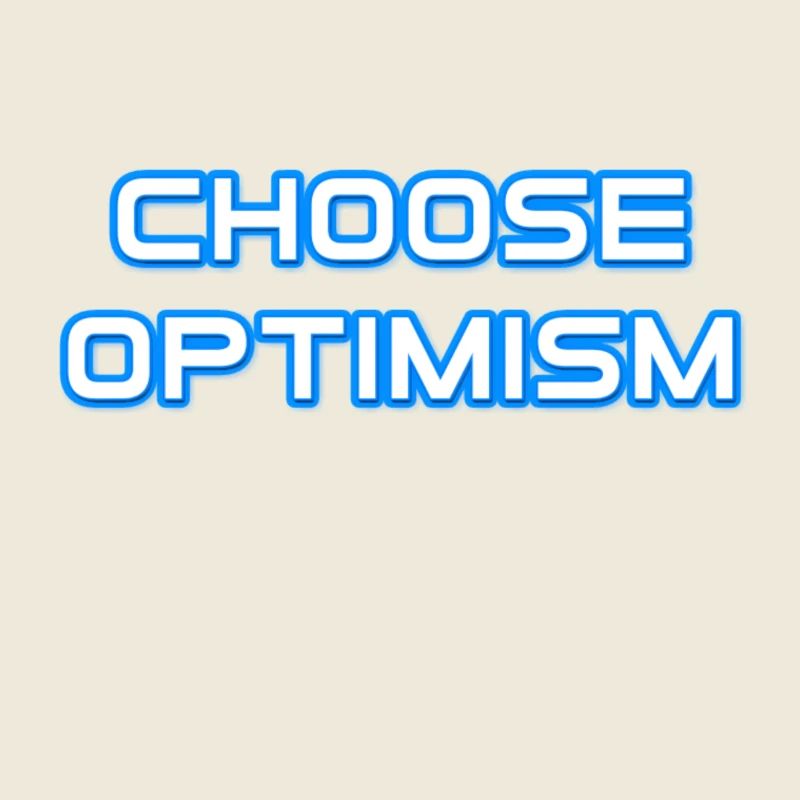 Choisissez l'optimisme
