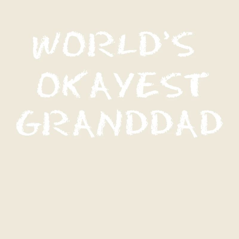 Opa Großvater Großpapa Statement
