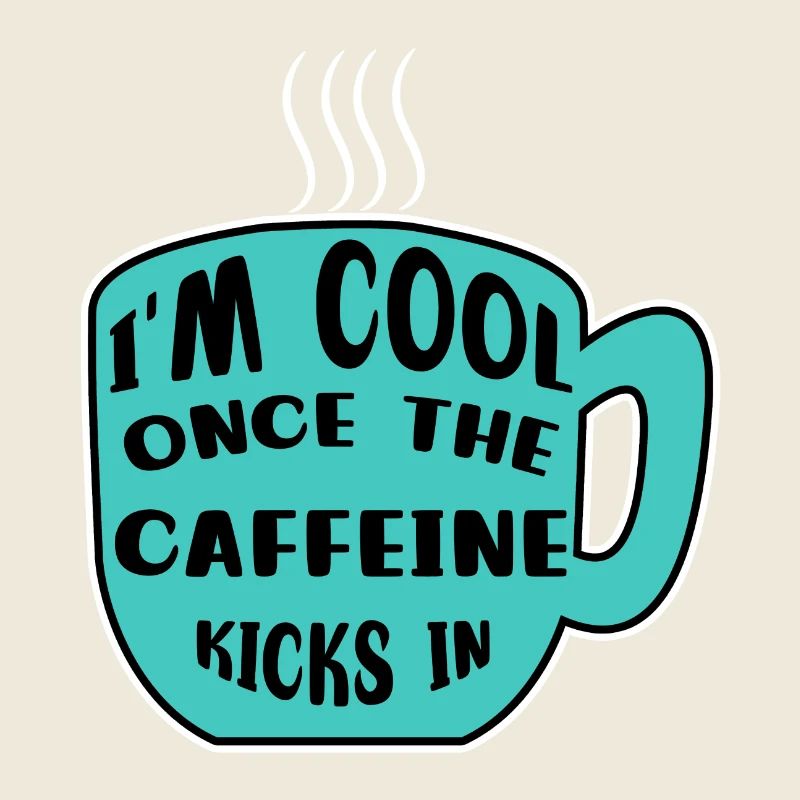 Caféine Coffee Drinker Coffee Cup Coffee Déclaration