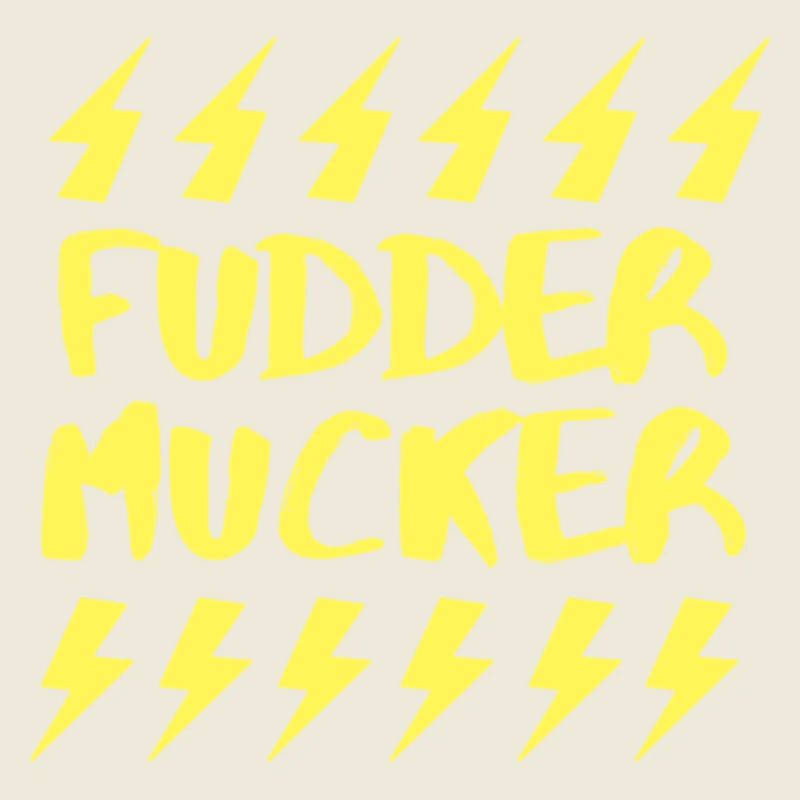 Fudder Mucker