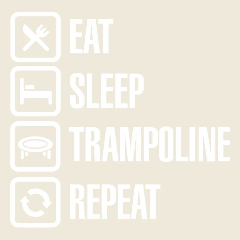 Trampolin Springen Eat Sleep Trampoline Repeat