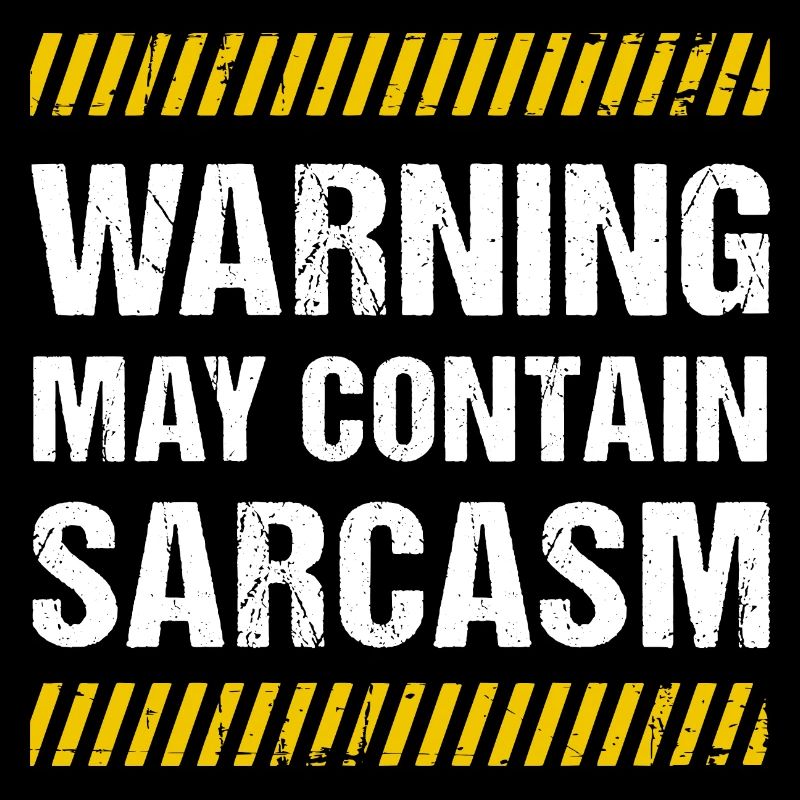 Warning May Contain Sarcasm Sarkasmus Humor Fun