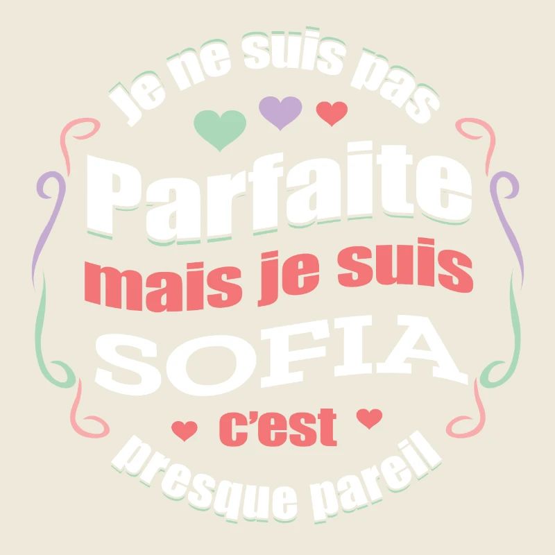 SOFIA PARFAITE - PRENOM SOFIA