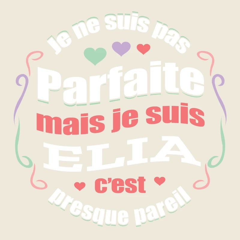 ELIA PARFAITE - PRENOM ELIA