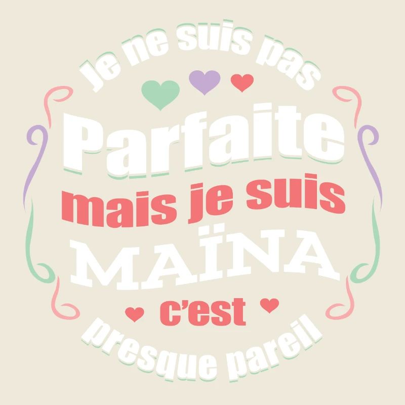 MAÏNA PARFAITE - PRENOM MAÏNA
