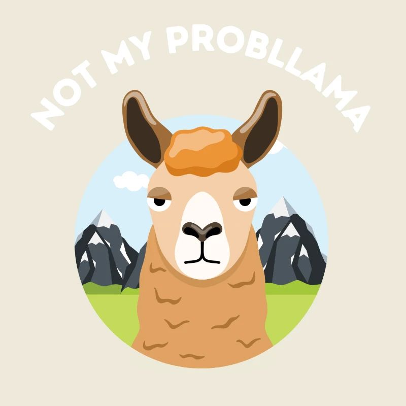 Pas mon probllama – Jeu de mots sarcastique sur le lama