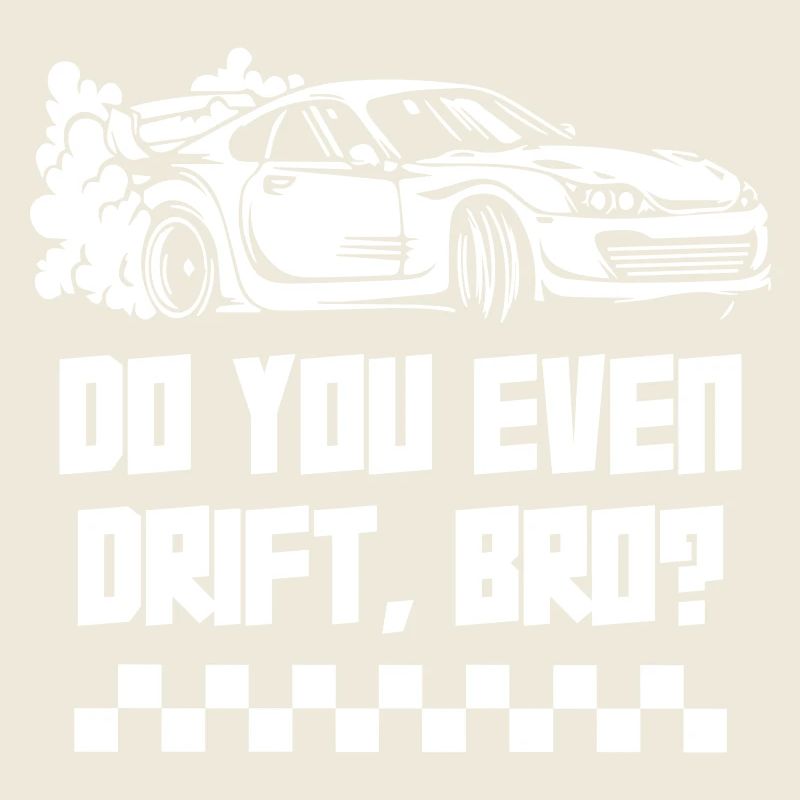 Do You Even Drifting
