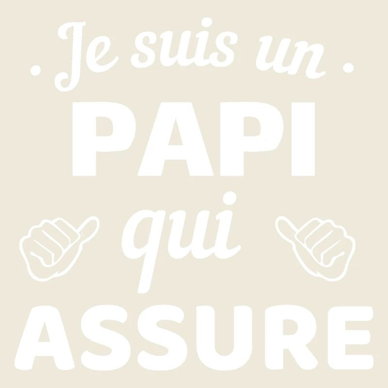 Je suis un Papi qui assure