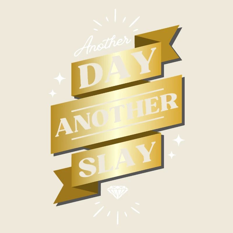 Another Day Another Slay – Glam Statement