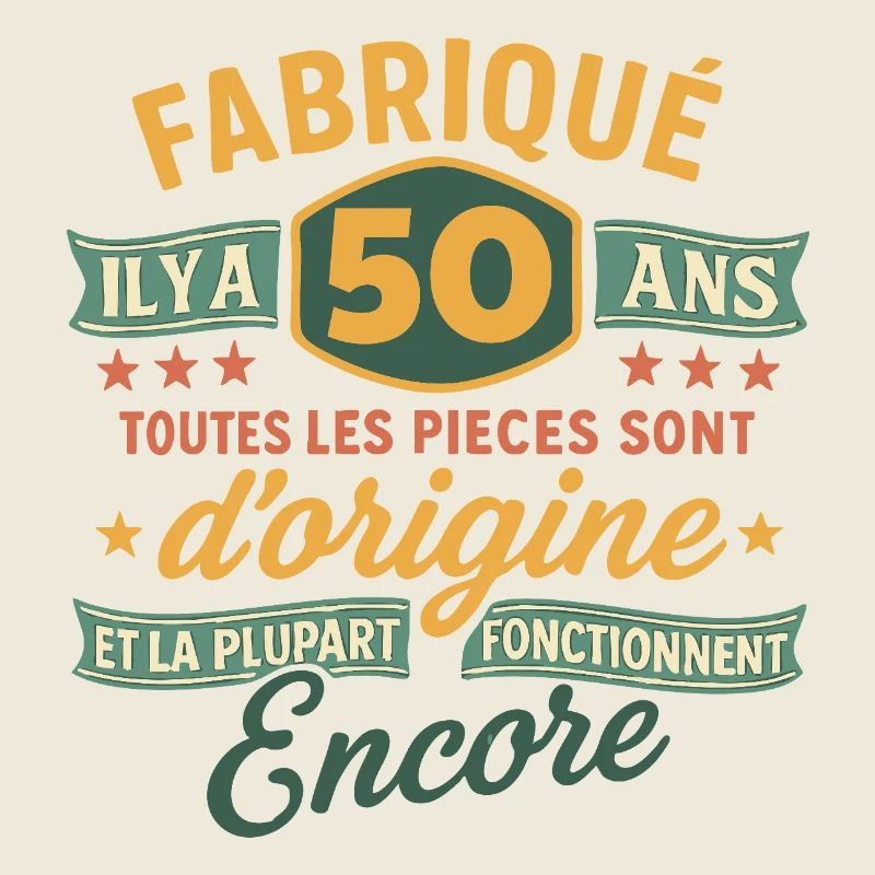Fabriqu il y a 50 ans 50 ans Anniversaire
